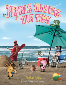 Pearls Awaits the Tide (A Pearls Before Swine Treasury) by Stephan Pastis, 9781524868932