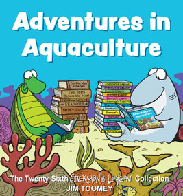 Adventures in Aquaculture (The Twenty-Sixth Sherman's Lagoon Collection) by Jim Toomey, 9781524869199