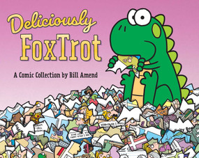 Deliciously FoxTrot by Bill Amend, 9781524869762