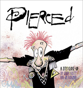 Pierced (A Zits Close-Up) by Jerry Scott, Jim Borgman, 9780740777417