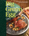 Big Green Egg Cookbook (Celebrating the Ultimate Cooking Experience) by Big Green Egg, 9780740791451
