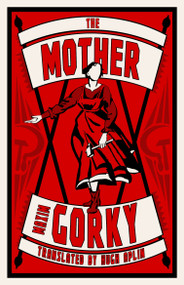 The Mother - 9781847498533 by Maxim Gorky, Hugh Aplin, 9781847498533
