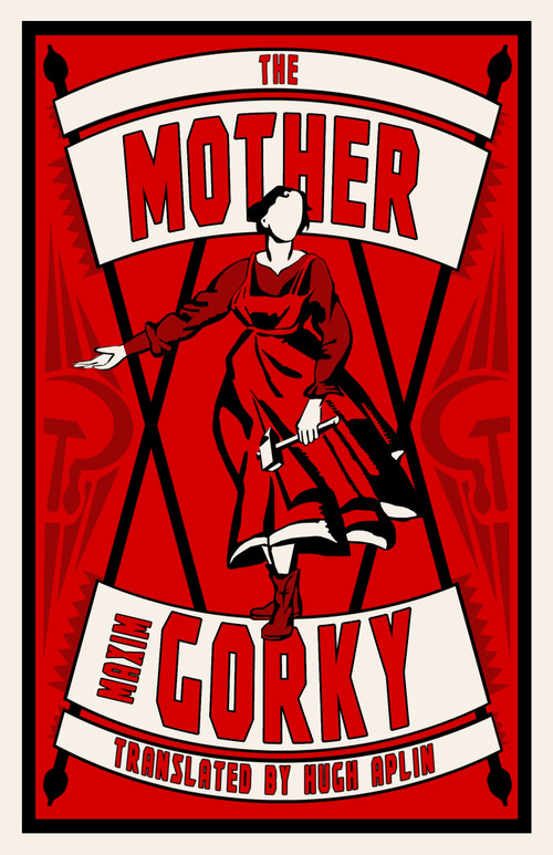 The Mother - 9781847498533 by Maxim Gorky, Hugh Aplin, 9781847498533