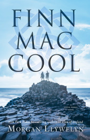 Finn Mac Cool by Morgan Llywelyn, 9781250754226
