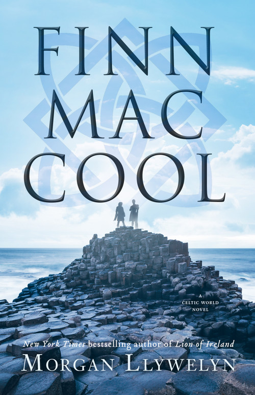 Finn Mac Cool by Morgan Llywelyn, 9781250754226