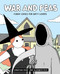 War and Peas (Funny Comics for Dirty Lovers) by Elizabeth Pich, Jonathan Kunz, 9781524854072