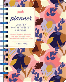 Posh: Planner Undated Monthly/Weekly Calendar (Pink Silhouette Floral) by Andrews McMeel Publishing, 9781524854775