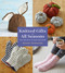 Knitted Gifts for All Seasons (Easy Projects to Make and Share) by Wendy Bernard, 9781419746246