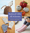 Knitted Gifts for All Seasons (Easy Projects to Make and Share) by Wendy Bernard, 9781419746246