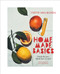 Home Made Basics (Simple Recipes, Made from Scratch) by Yvette van Boven, 9781419755514