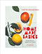 Home Made Basics (Simple Recipes, Made from Scratch) by Yvette van Boven, 9781419755514