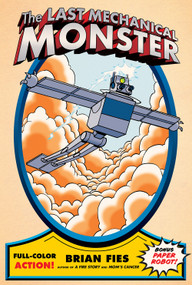 The Last Mechanical Monster (A Graphic Novel) by Brian Fies, 9781419756122