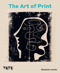 The Art of Print (From Hogarth to Hockney) by Elizabeth Jackln, 9781849767637
