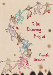 The Dancing Plague by Gareth Brookes, 9781910593981