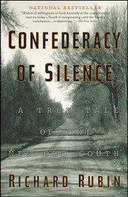 Confederacy of Silence (A True Tale of the New Old South) by Richard Rubin, 9780671036676