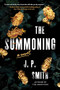 The Summoning (A Novel) by J.P. Smith, 9781728243177