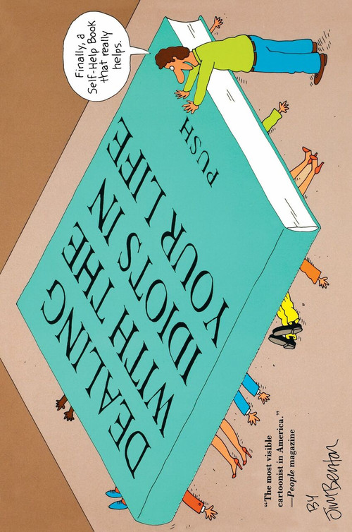 Dealing With the Idiots in Your Life (A Novel of Hollywood) by Jim Benton, 9780671791582
