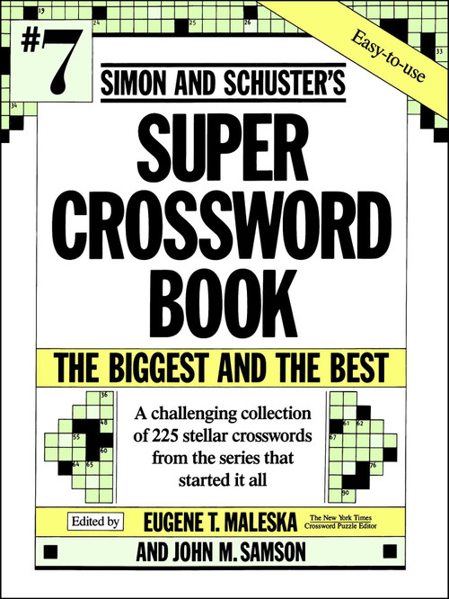 Simon & Schuster Super Crossword Puzzle Book #7 by Eugene T. Maleska, 9780671792329