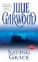 Saving Grace - 9780671870119 by Julie Garwood, 9780671870119
