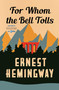 For Whom the Bell Tolls by Ernest Hemingway, 9780684803357
