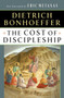 The Cost of Discipleship by Dietrich Bonhoeffer, Eric Metaxas, 9780684815008