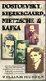 Dostoevsky, Kierkegaard, Nietzsche & Kafka by William Hubben, 9780684825892