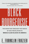 Black Bourgeoisie by Franklin Frazier, 9780684832418