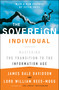 The Sovereign Individual (Mastering the Transition to the Information Age) by James Dale Davidson, Lord William Rees-Mogg, 9780684832722