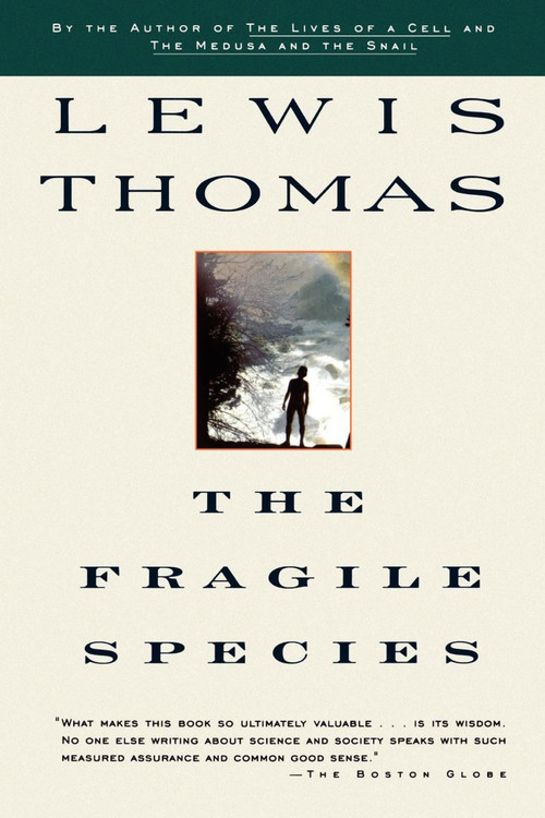 Fragile Species by Lewis Thomas, 9780684843025