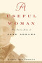 A   Useful Woman (The Early Life of Jane Addams) by Gioia Diliberto, 9780684853659