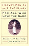 For All Who Love the Game (Lessons and Teachings for Women) by Harvey Penick, Bud Shrake, 9780684867342