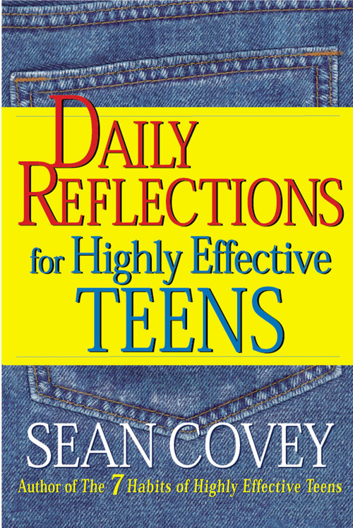 Daily Reflections For Highly Effective Teens by Sean Covey, 9780684870601