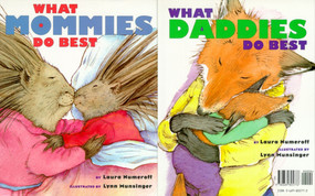 What Mommies Do Best What Daddies Do Best by Laura  Numeroff, Lynn Munsinger, 9780689805776