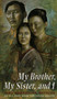 My Brother, My Sister, and I by Yoko Kawashima Watkins, 9780689806568