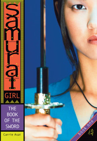 The Book of the Sword by Carrie Asai, Annabelle Verhoye, 9780689859489