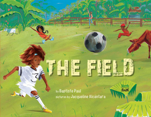 The Field - 9780735844612 by Baptiste Paul, Jacqueline Alcántara, 9780735844612
