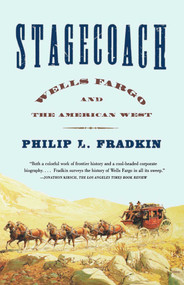 Stagecoach (Wells Fargo and the American West) by Philip L. Fradkin, J. S. Holliday, 9780743234368
