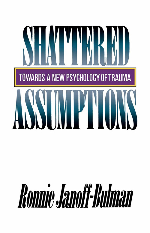 Shattered Assumptions by Ronnie Janoff-Bulman, 9780743236256