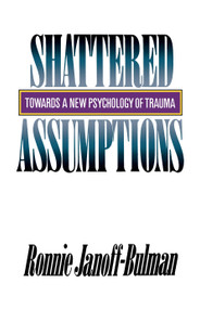 Shattered Assumptions by Ronnie Janoff-Bulman, 9780743236256