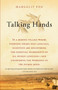 Talking Hands (What Sign Language Reveals About the Mind) by Margalit Fox, 9780743247139