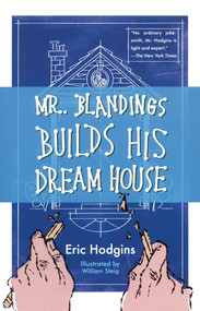 Mr. Blandings Builds His Dream House by Eric Hodgins, William Steig, 9780743262323