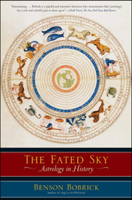 The Fated Sky (Astrology in History) by Benson Bobrick, 9780743268950