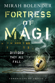 Fortress of Magi by Mirah Bolender, 9781250169310