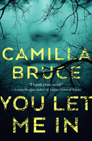 You Let Me In - 9781250302069 by Camilla Bruce, 9781250302069