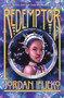 Redemptor (Raybearer Book 2) by Jordan Ifueko, 9781419739842