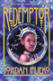 Redemptor (Raybearer Book 2) (A Novel) by Jordan Ifueko, 9781419739842