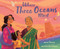 Where Three Oceans Meet (A Picture Book) by Rajani LaRocca, Archana Sreenivasan, 9781419741296
