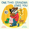 One, Two, Grandma Loves You by Shelly Becker, Dan Yaccarino, 9781419742187