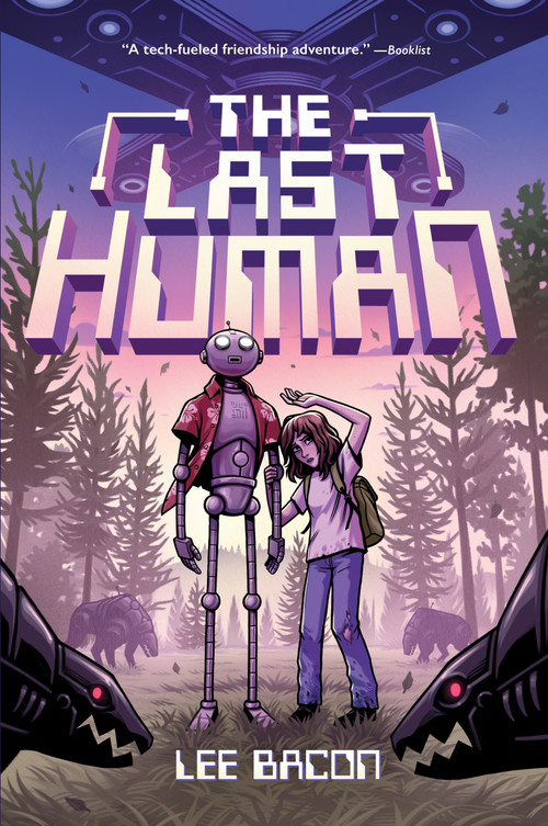 The Last Human (A Novel) - 9781419746970 by Lee Bacon, 9781419746970