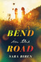 Bend in the Road by Sara Biren, 9781419748738
